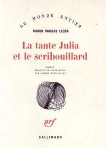 La tante Julia et le scribouillard - Mario Vargas Llosa