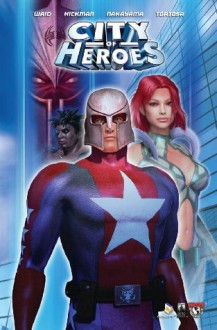 City Of Heroes - Mark Waid, Troy Hickman, David Nakayama