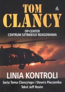 Linia kontroli - Tom Clancy, Jeff Rovin, Steve Pieczenik