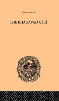 Hindu Philosophy: Bhagavad Gita or, The Sacred Lay (Trubner's Oriental Series) - John Davies