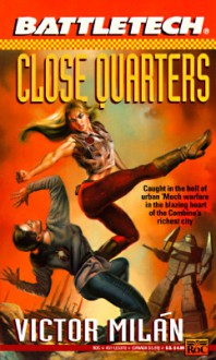 Close Quarters - Victor Milán, Victor Milán