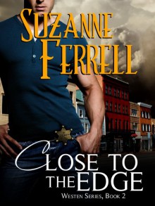 Close To The Edge (Westen Series) - Suzanne Ferrell, Lyndsey Lewellen