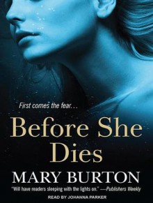 Before She Dies - Mary Burton, Johanna Parker