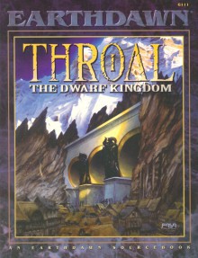 Throal: The Dwarf Kingdom - Robin D. Laws