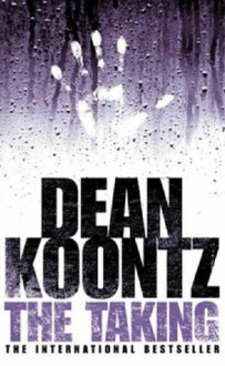 The Taking - Dean Koontz