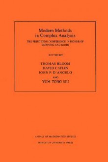 Modern Methods in Complex Analysis: The Princeton Conference in Honor of Gunning and Kohn. (Am-137) - Thomas Bloom