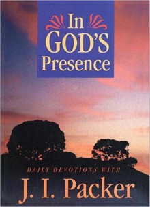 In God's Presence - J.I. Packer