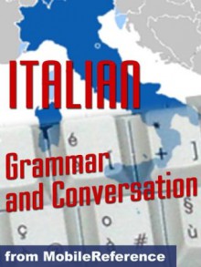 Italian Grammar and Conversation Study Guide (mobi) - MobileReference