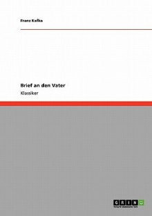 Brief an Den Vater - Franz Kafka