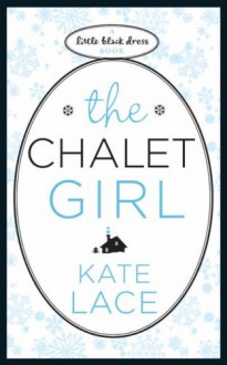 The Chalet Girl (Little Black Dress) - Kate Lace