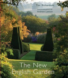 New English Garden - Tim Richardson, Andrew Lawson