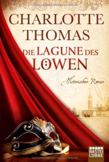 Die Lagune des Löwen - Charlotte Thomas