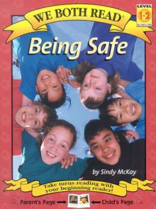 Being Safe: Level 1-2 - Sindy McKay