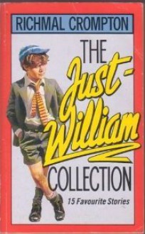 The Just William Collection: 15 Favourite Stories (Wh Smith Books) - Richmal Crompton