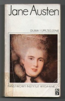 Duma i uprzedzenie - Anna Przedpełska-Trzeciakowska, Jane Austen