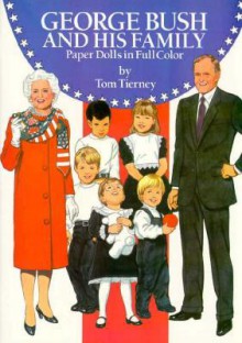 George H. Bush and His Family Paper Dolls - Tom Tierney