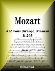 MOZART AH VOUS DIRAI JE MAMAN K265 FOR PIANO SOLO (Japanese Edition) - Wolfgang Amadeus Mozart, Rimshot