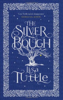 The Silver Bough - Lisa Tuttle