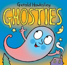 Ghosties - Gerald Hawksley