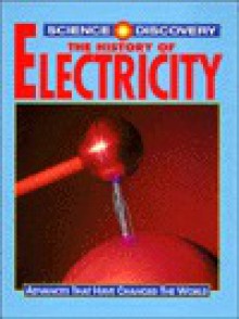 The History of Electricity - Robert Snedden