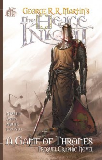 The Hedge Knight: The Graphic Novel (The Hedge Knight Graphic Novels, #1) - George R.R. Martin,Mike S. Miller,Ben Avery