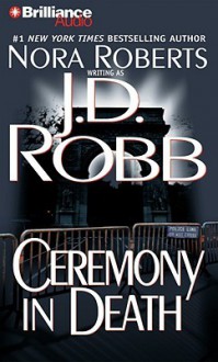 Ceremony in Death - J.D. Robb, Susan Ericksen