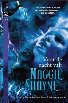 Voor de nacht valt (Black Moon, #0.5) - Maggie Shayne