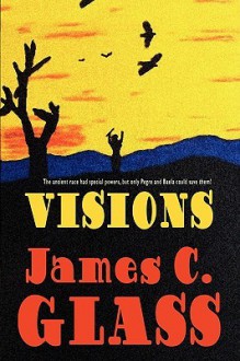 Visions - James C. Glass