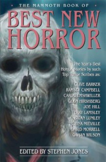 The Mammoth Book of Best New Horror 18 - Stephen Jones, Al Sarrantonio, Gene Wolfe, Nicholas Royle, Michael Bishop, Mark Chadbourn, Joel Lane, David J. Schow, Don Tumasonis, Caitlín R. Kiernan, David Morrell, Ramsey Campbell, F. Gwynplaine MacIntyre, Richard Christian Matheson, Geoff Ryman, Glen Hirshberg, Kim 