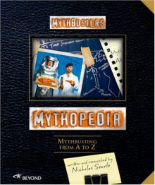 Mythopedia: Mythbusting From A To Z - Nicholas Searle