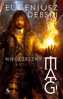 Niegrzeszny mag - Eugeniusz Dębski