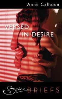 Versed in Desire - Anne Calhoun