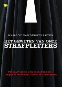 Het Geweten Van Onze Strafpleiters - Margot Vanderstraeten