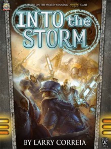 Into the Storm - Larry Correia