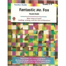 Fantastic Mr. Fox by Roald Dahl: Teacher Guide - Novel Units, Inc.