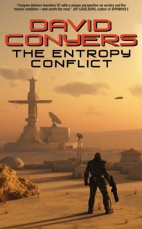 The Entropy Conflict - David Conyers