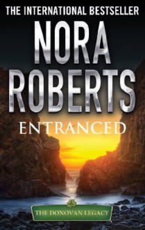 Entranced (Donovan Legacy) - Nora Roberts