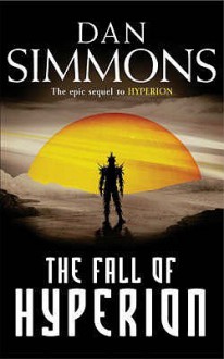 The Fall of Hyperion - Dan Simmons