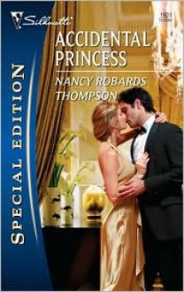 Accidental Princess - Nancy Robards Thompson