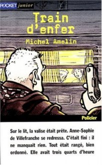 Train D'enfer - Michel Amelin