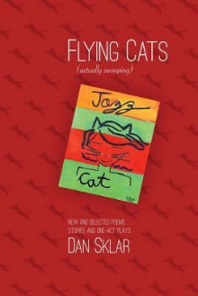 Flying Cats (Actually Swooping) - Dan Sklar