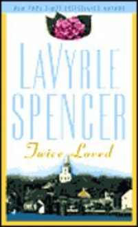 Twice Loved - Lavyrle Spencer