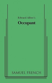 Occupant - Edward Albee