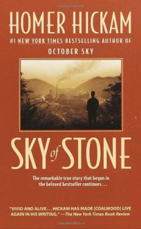 Sky of Stone - Homer Hickam