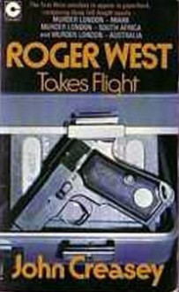 Roger West Takes Flight - John Creasey