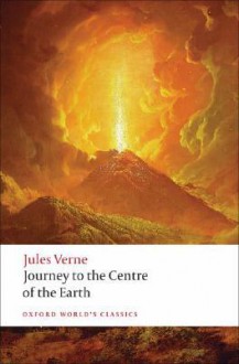 Journey to the Centre of the Earth (Oxford World's Classics) - William Butcher,Jules Verne