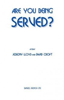 Are You Being Served? - Jeremy Lloyd, David Croft