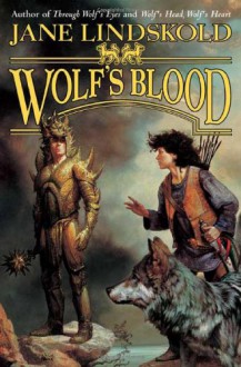 Wolf's Blood - Jane Lindskold