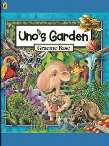 Uno's Garden - Graeme Base