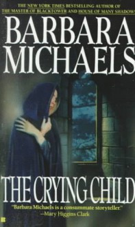 The Crying Child - Barbara Michaels